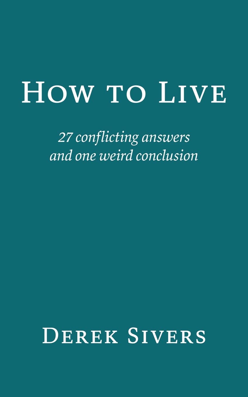 „How to Live“ – Дерек Сиверс
